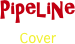 Pipeline
Cover